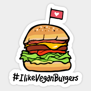 I LIKE VEGAN BURGERS Sticker